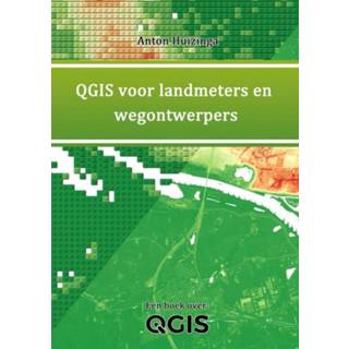 👉 Landmeter QGIS voor landmeters en wegontwerpers - Anton Huizinga (ISBN: 9789464183474) 9789464183474