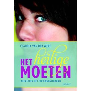 👉 Het heilige moeten - Claudia van der Werf, Louise Koopman (ISBN: 9789021803883)