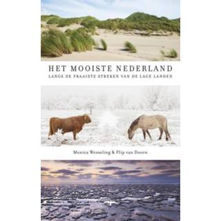 👉 Het mooiste Nederland - Flip van Doorn, Monica Wesseling (ISBN: 9789400406346)