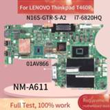 👉 Moederbord 01AV866 01YR841 For LENOVO Thinkpad T460P I7-6820HQ GT940M Notebook Mainboard BT463 NM-A611 N16S-GTR-S-A2 Laptop motherboard