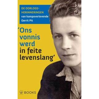 👉 Ons vonnis werd in feite levenslang. De oorlogsherinneringen van Gerrit Pit, der Linde, Martin, Hardcover 9789462584174