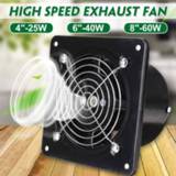 👉 Blower 4/6/8Inch Extractor Ventilation Fan Exhaust Air High Speed Bathroom Kitchen Toilet Vent Window Wall 110v 220v