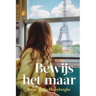 👉 Bewijs het maar. Hooyberghs, Anne-Marie, Hardcover 9789020537192