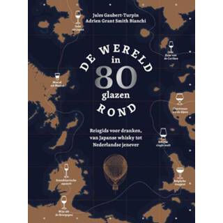 👉 De wereld rond in 80 glazen. Grant Smith Bianchi, Adrien, Hardcover 9789021576343
