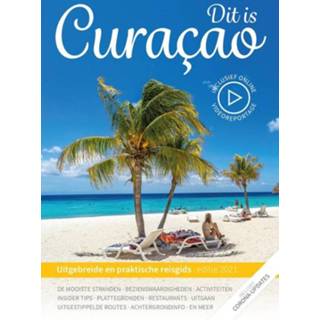 👉 Reis gids Dit is Curacao 2021. uitgebreide en praktische reisgids, J. van Gurchom, Paperback 9789492598899