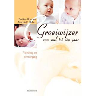 👉 Groeiwijzer van nul tot een jaar - Boek Paulien Bom (9062385923)