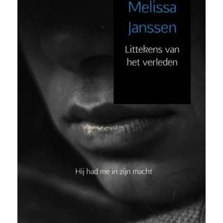 👉 Littekens van het verleden - Melissa Janssen (ISBN: 9789463672689)