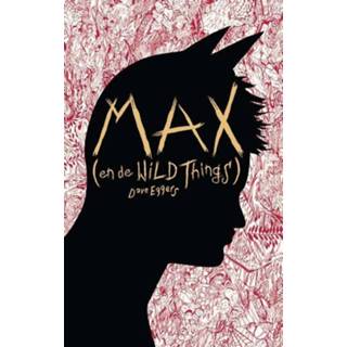 Max (en de Wild Things) - Dave Eggers (ISBN: 9789048805600) 9789048805600