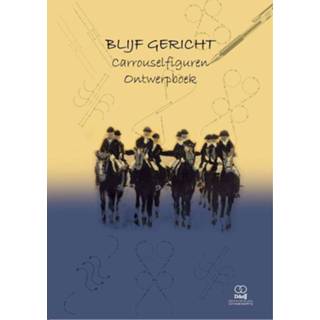 👉 Blijf Gericht - Carrouselfiguren Ontwerpboek. Jong, Jennefer de, Paperback 9789492212375