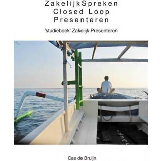 👉 Closed loop presenteren - Cas de Bruijn (ISBN: 9789462540033)