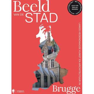 👉 Beeld van de stad. Langs hedendaagse kunst en architectuur in Brugge, Paperback 9789463933148