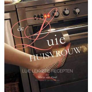 De luie huisvrouw. lekkere recepten, M. van Kleef, Hardcover 9789055137459