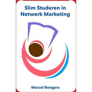 👉 Boek sales Marcel Bongers Slim studeren in netwerk marketing - (9077662375) 9789077662373