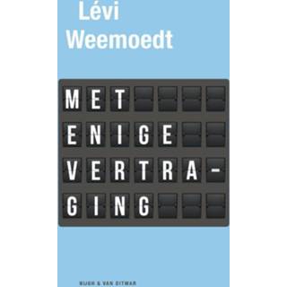 👉 Met enige vertraging - Levi Weemoedt (ISBN: 9789038899626) 9789038899626