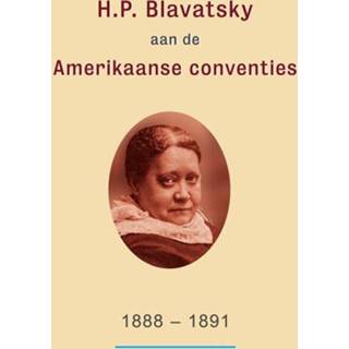 👉 H.P. Blavatsky aan de Amerikaanse conventies: 1888-1891 - H.P. Blavatsky, Kirby van Mater (ISBN: 9789491433108)