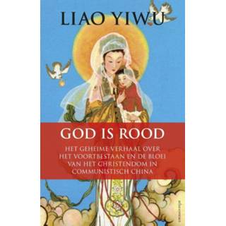 👉 God is rood - Liao Yiwu (ISBN: 9789045023441)