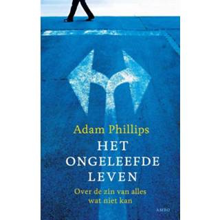 👉 Het ongeleefde leven - Adam Phillips (ISBN: 9789026326790) 9789026326790