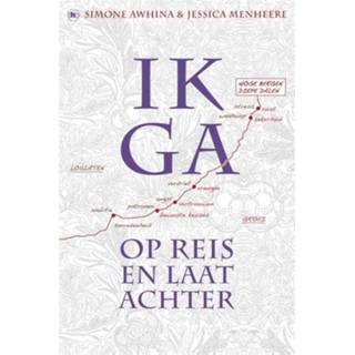 👉 Ik ga op reis en laat achter - Simone Awhina & Jessica Menheere (ISBN: 9789044331639) 9789044331639