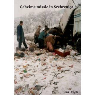 👉 Geheime missie in Srebreniça - Henk Voets (ISBN: 9789463422062) 9789463422062