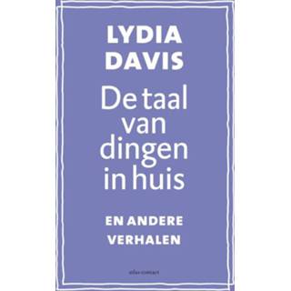 👉 De taal van dingen in huis - Lydia Davis (ISBN: 9789025443245) 9789025443245