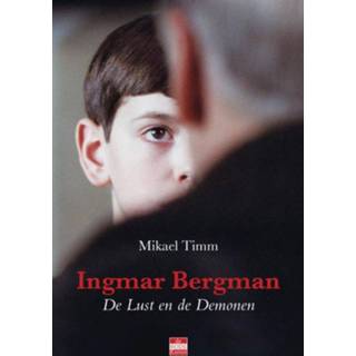 👉 Ingmar Bergman De lust en de demonen - eBook Mikael Timm (9078124636)