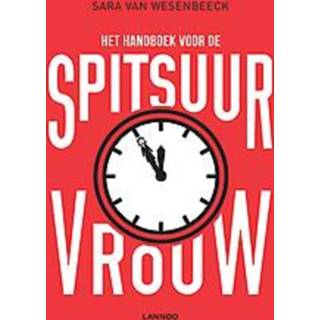 👉 Hand boek Het handboek voor de spitsuurvrouw. Van Wesenbeeck, Sara, Paperback 9789401454896