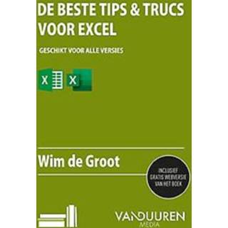 Groot De 100 beste tips & trucs voor Excel. Wim Groot, Paperback 9789463562058