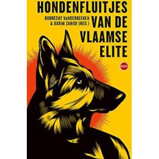 👉 Hondenfluitje Hondenfluitjes van de Vlaamse Elite. Zahidi, Karim, Paperback 9789462672932