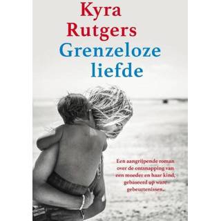 👉 Grenzeloze liefde - Kyra Rutgers ebook 9789020542844