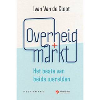 👉 Overheid + Markt - Ivan van de Cloot (ISBN: 9789463372947) 9789463372947