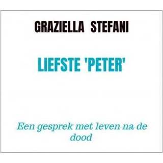 Liefste 'peter' - Graziella Stefani (ISBN: 9789403615431) 9789403615431