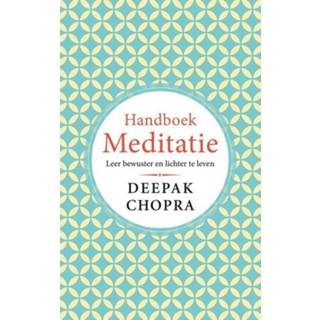 Handboek Meditatie - Deepak Chopra (ISBN: 9789021578330) 9789021578330