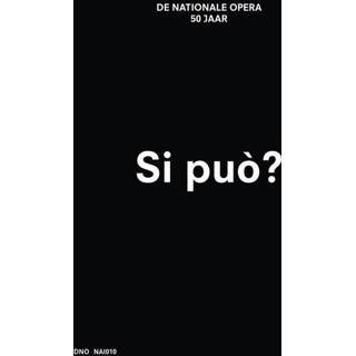 👉 Si può? De Nationale Opera 50 jaar - (ISBN: 9789462082502) 9789462082502