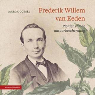 👉 Frederik Willem Van Eeden - Heimans En Thijsse 9789050116954