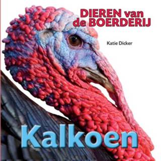 👉 Kalkoen - Dieren Van De Boerderij 9789461750815