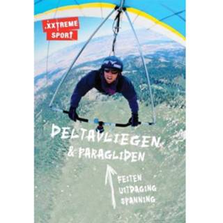 👉 Deltavliegen & Paragliden - .Xxtreme Sport 9789055664283