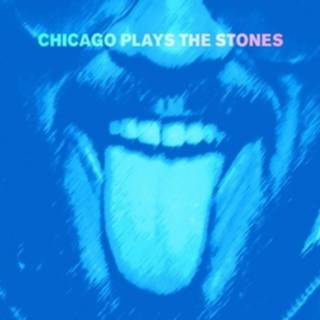 👉 Chicago Plays The Stones 820236110690