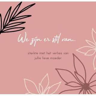 👉 Bloemen Greetz | Condoleance We zijn er stil van..