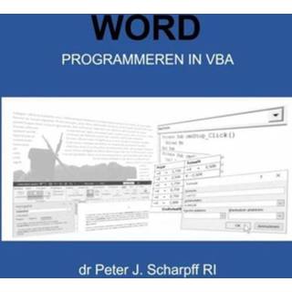 👉 Word Programmeren in VBA - Dr Peter J. Scharpff Ri (ISBN: 9789464187366) 9789464187366