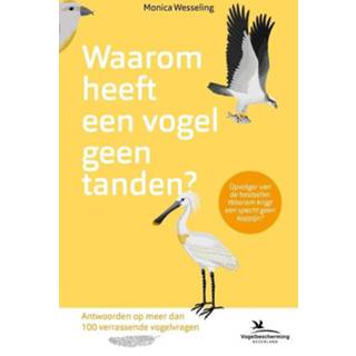 👉 Waarom heeft een vogel geen tanden?. Wesseling, Monica, Paperback 9789024588817