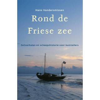 👉 Hollandia Dominicus reisverhalen - Rond de Friese Zee H. Vandersmissen (ISBN: 9789064103988) 9789064103988