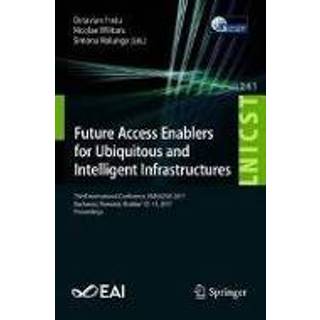 👉 Engels Future Access Enablers for Ubiquitous and Intelligent Infrastructures 9783319922126