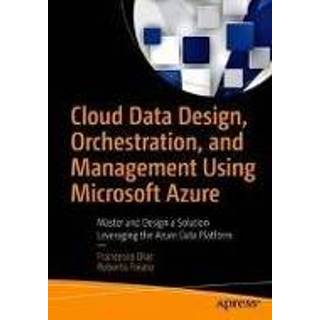 👉 Ultramarijn engels mannen Cloud Data Design, Orchestration, and Management Using Microsoft Azure 9781484236147