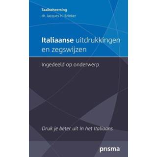 Italiaanse uitdrukkingen en zegswijzen ingedeeld op onderwerp - Jacques H. Brinker ebook 9789000330560