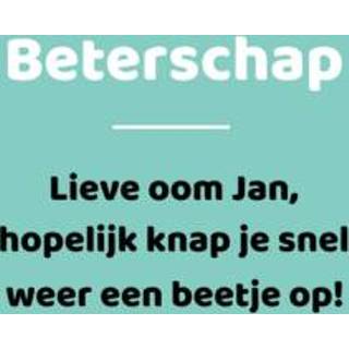 👉 Beterschap Beterschapkaart | Greetz Oom