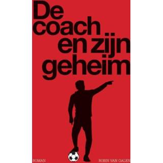 👉 De coach en zijn geheim - Robin van Galen (ISBN: 9789493201347) 9789493201347