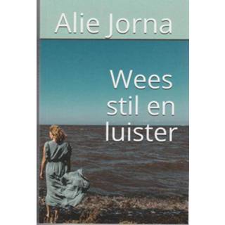 👉 Wees stil en luister - Alie Jorna (ISBN: 9789492632166) 9789492632166