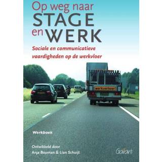 👉 Op weg naar stage en werk - Anja Bouman, Lian Schuijt (ISBN: 9789044138030) 9789044138030