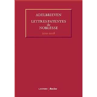 👉 Adelbrieven - Lettres Patentes de Noblesse. 2001-2008, N.V.T., Hardcover 9789020989083