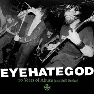 👉 Unisex abuse spetters Eyehategod - 10 years of and still broke Best LP 6430077091450